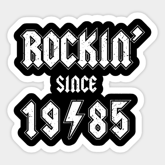 Rockin since 1985 birthday rocker gift Sticker by Daribo